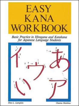 Paperback Easy Kana Workbook: Basic Practice in Hiragana and Katakana for Japanese Language Students Book