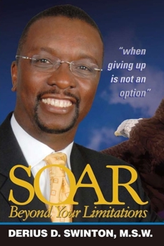 Soar Beyond Your Limitations: Second Edition