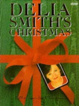 Hardcover Delia Smith's Christmas: 130 Recipes for Christmas Book