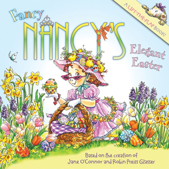 Paperback Fancy Nancy's Elegant Easter: An Easter and Springtime Book for Kids Book