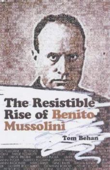 Paperback The Resistible Rise of Benito Mussolini Book