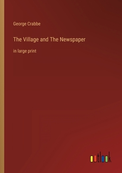 Paperback The Village and The Newspaper: in large print Book