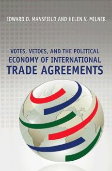 Paperback Votes, Vetoes, and the Political Economy of International Trade Agreements Book