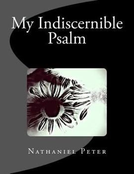 Paperback My Indiscernible Psalm Book