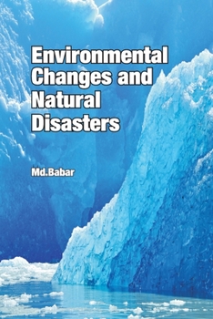 Paperback Environmental Changes And Natural Disasters Book