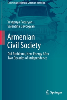 Paperback Armenian Civil Society: Old Problems, New Energy After Two Decades of Independence Book