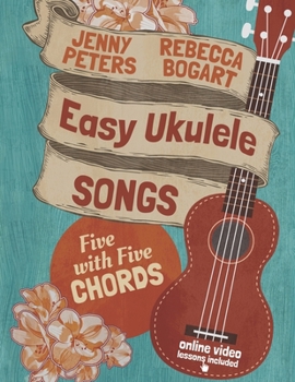 Paperback Easy Ukulele Songs: 5 with 5 Chords: Book + online video Book