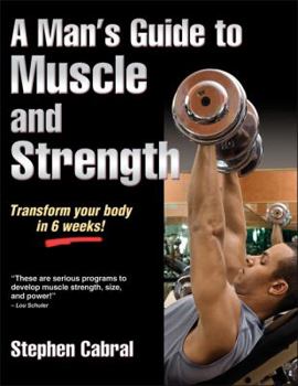 Paperback A Man's Guide to Muscle and Strength Book