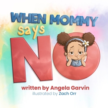 Paperback When Mommy Says No Book