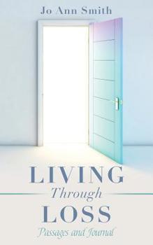Paperback Living Through Loss: Passages and Journal Book