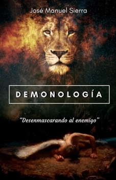 Paperback Demonología: Desenmascarando al enemigo [Spanish] Book