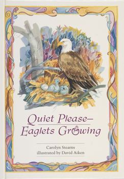 Paperback Quiet Please--Eaglets Growing Book