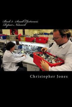 Paperback Book 3: Small Electroncis Repair Network: Iphone 3 Repair Book