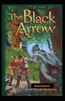 Paperback The Black Arrow Annotated Book