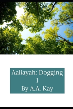 Paperback Aaliayah: Dogging 1 Book