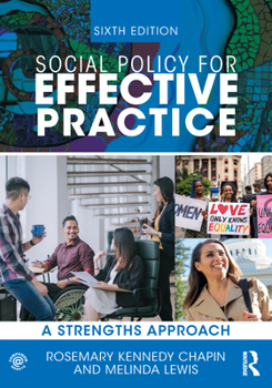 Paperback Social Policy for Effective Practice: A Strengths Approach Book