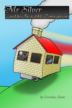 Paperback Mr Silver and his Incredible Contraptions Book