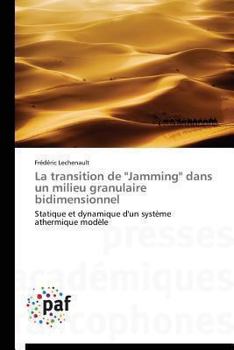 Paperback La Transition de "jamming" Dans Un Milieu Granulaire Bidimensionnel [French] Book