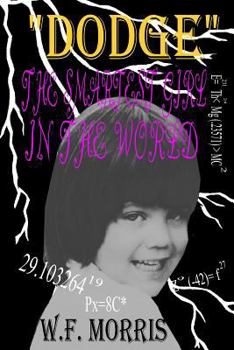 Paperback Dodge The Smartest Girl In The World Book