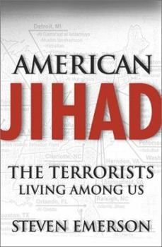 Hardcover American Jihad: The Terrorists Living Among Us Book