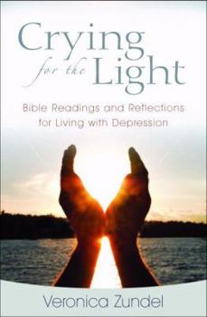 Paperback Crying for the Light: Bible Readings and Reflections for Living with Depression Book