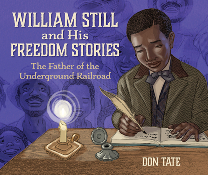Paperback William Still and His Freedom Stories: The Father of the Underground Railroad Book