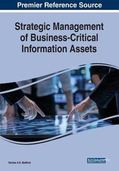 Paperback Strategic Management of Business-Critical Information Assets Book