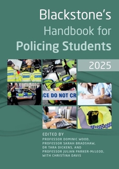 Paperback Blackstone's Handbook for Policing Students 2025 Book