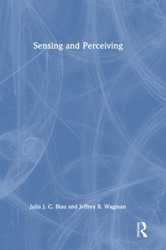 Sensing and Perceiving (Resources for Ecological Psychology Series)
