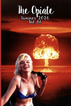 Paperback The Opiate: Summer 2026, Vol. 46 Book