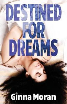 Lost in Dreams - Book #1 of the Destined for Dreams