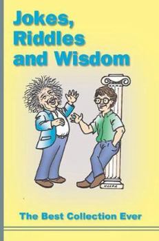 Paperback Jokes, Riddles and Wisdom: The Best Collection Ever Book