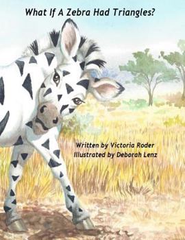 Paperback What If A Zebra Had Triangles? Book