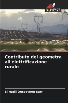 Paperback Contributo del geometra all'elettrificazione rurale [Italian] Book