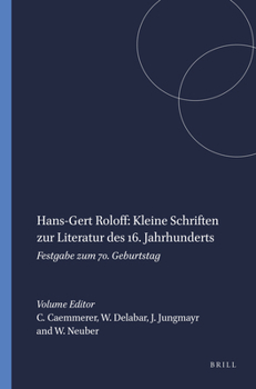 Hardcover Hans-Gert Roloff: Kleine Schriften Zur Literatur Des 16. Jahrhunderts: Festgabe Zum 70. Geburtstag [German] Book