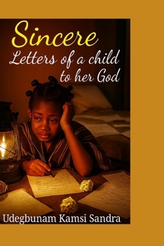 Paperback Sincere letters of a child to her God Book