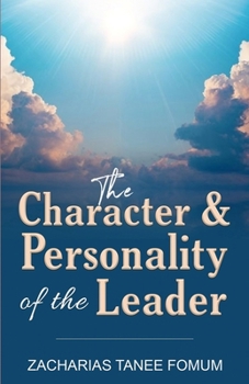 The Character And Personality of The Leader