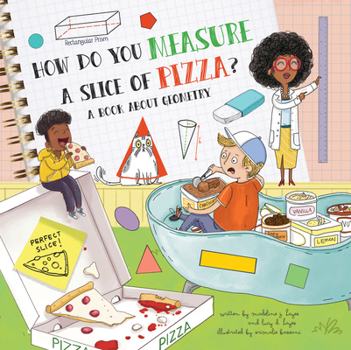 Paperback How Do You Measure a Slice of Pizza?: A Book about Geometry Book