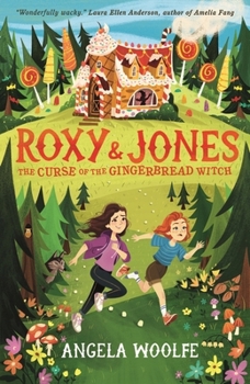 Roxy & Jones: the Curse of the Gingerbread Witch