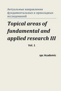 Paperback Topical Areas of Fundamental and Applied Research III. Vol. 1: Proceedings of the Conference. North Charleston, 13-14.03.2014 [Russian] Book