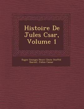 Paperback Histoire de Jules C Sar, Volume 1 [French] Book