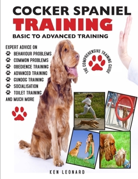Paperback COCKER SPANIEL: THE COMPREHENSIVE TRAINING GUIDE 2ND EDITION Book