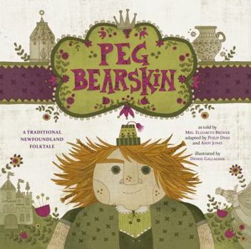 Paperback Peg Bearskin: A Traditional Newfoundland Tale Book