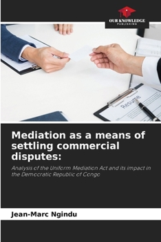 Paperback Mediation as a means of settling commercial disputes Book