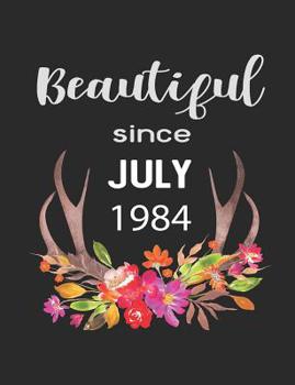 Paperback Beautiful Since July 1984: 7.44 x 9.69 100 pages 50 sheets Composition Notebook College Ruled Book