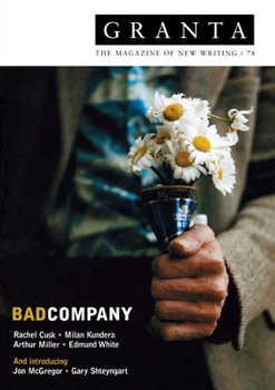 Granta 78: Bad Company - Book #78 of the Granta