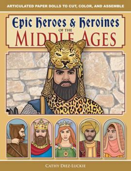 Paperback Epic Heroes & Heroines of the Middle Ages Book