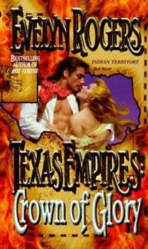 Texas Empires: Crown of Glory - Book  of the Texas Empires