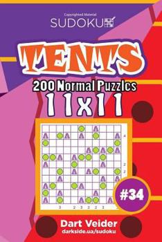 Paperback Sudoku Tents - 200 Normal Puzzles 11x11 (Volume 34) Book