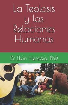 Paperback La Teolosis y las Relaciones Humanas [Spanish] Book